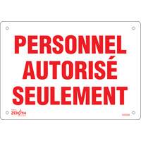 "Personnel autoris&eacute; seulement" Sign, 7" x 10", Plastic, French Action Paper