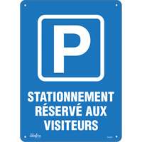 "Stationnement r&eacute;serv&eacute; aux visiteurs" Sign, 10" x 14", Plastic, French with Pictogram Action Paper