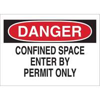 "DANGER Confined Space Enter By Permit Only" Sign, 10" x 14", Polystyrene, English Action Paper